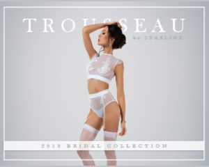 Starline 2018 Bridal Lingerie Catalog - Trousseau Collection